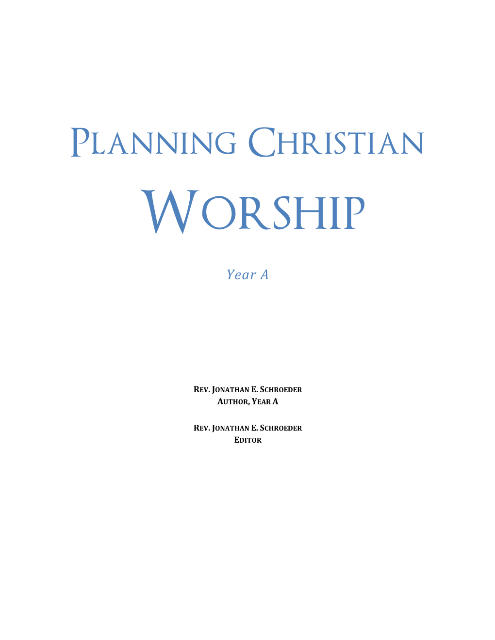 Planning Christian Worship – Year a – Advent