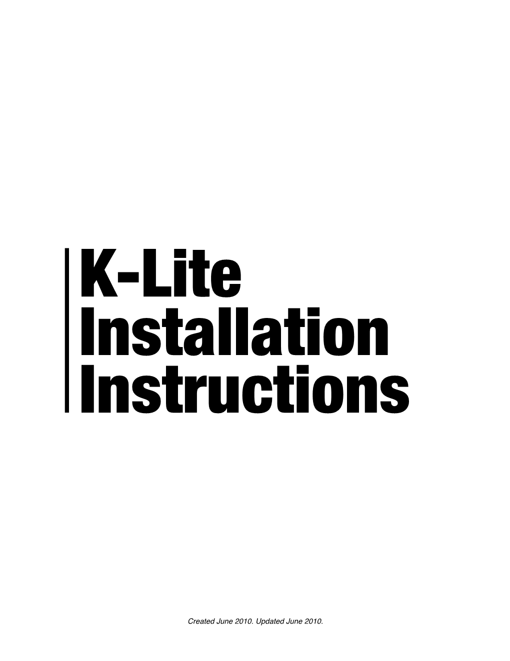 K-Lite Installation Instructions