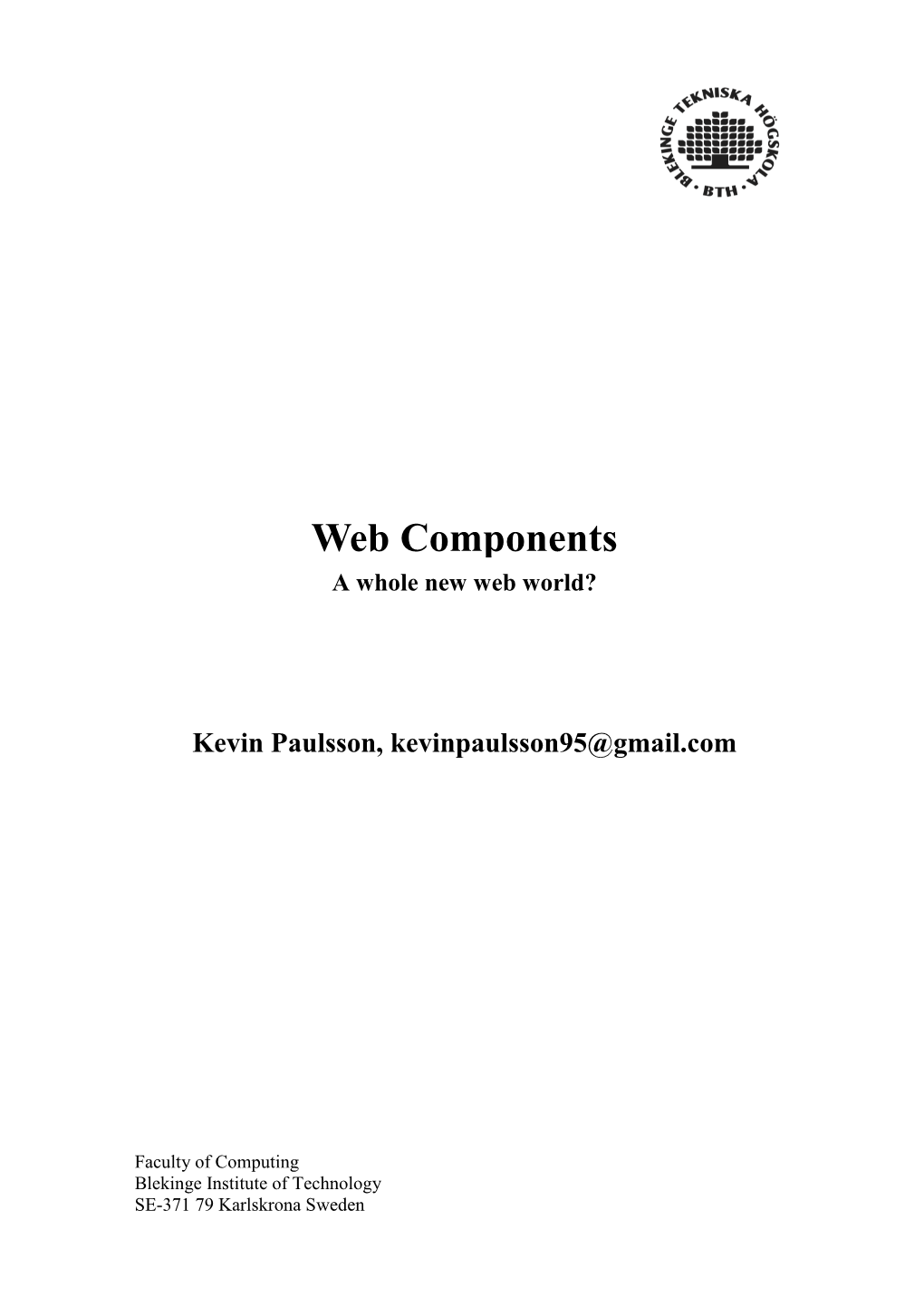 Web Components a Whole New Web World?