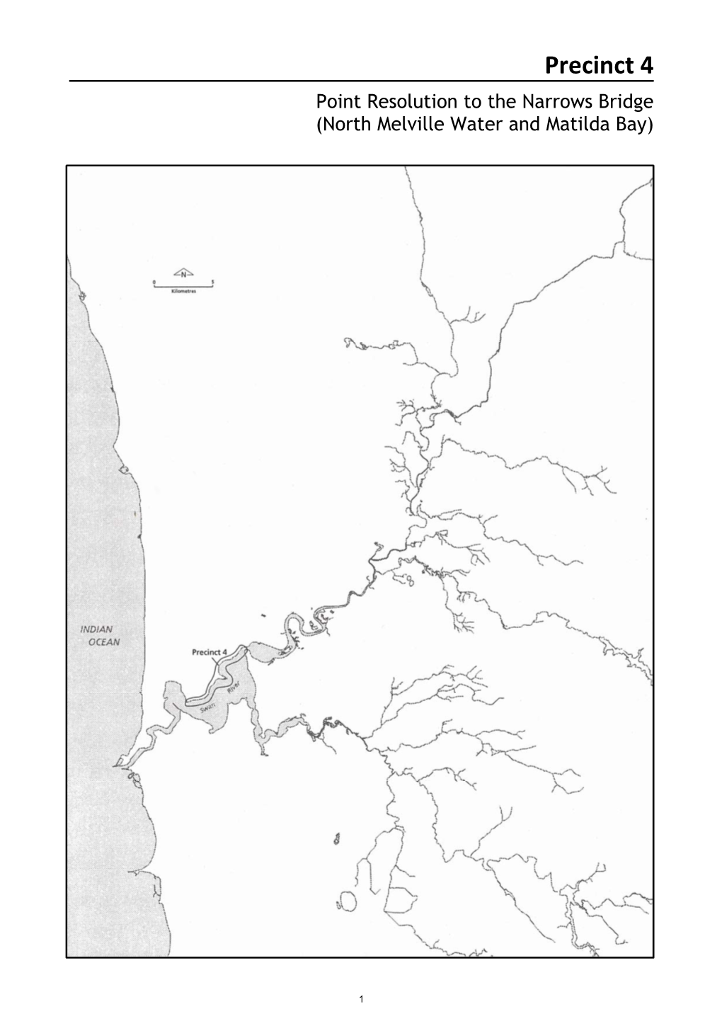 Precinct 4 Point Resolution to the Narrows Bridge (North Melville Water and Matilda Bay)