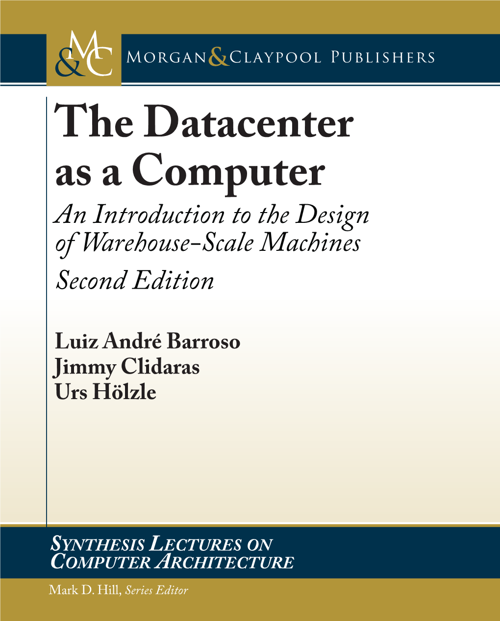 The Datacenter As a Computer