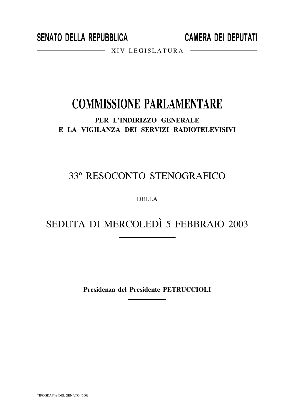 Commissione Parlamentare Per L’Indirizzo Generale E La Vigilanza Dei Servizi Radiotelevisivi