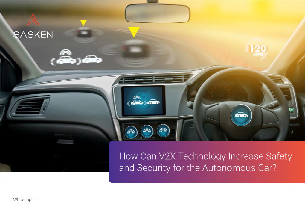 How Can V2X Technology Increase Safety and Security for the Autonomous Car?