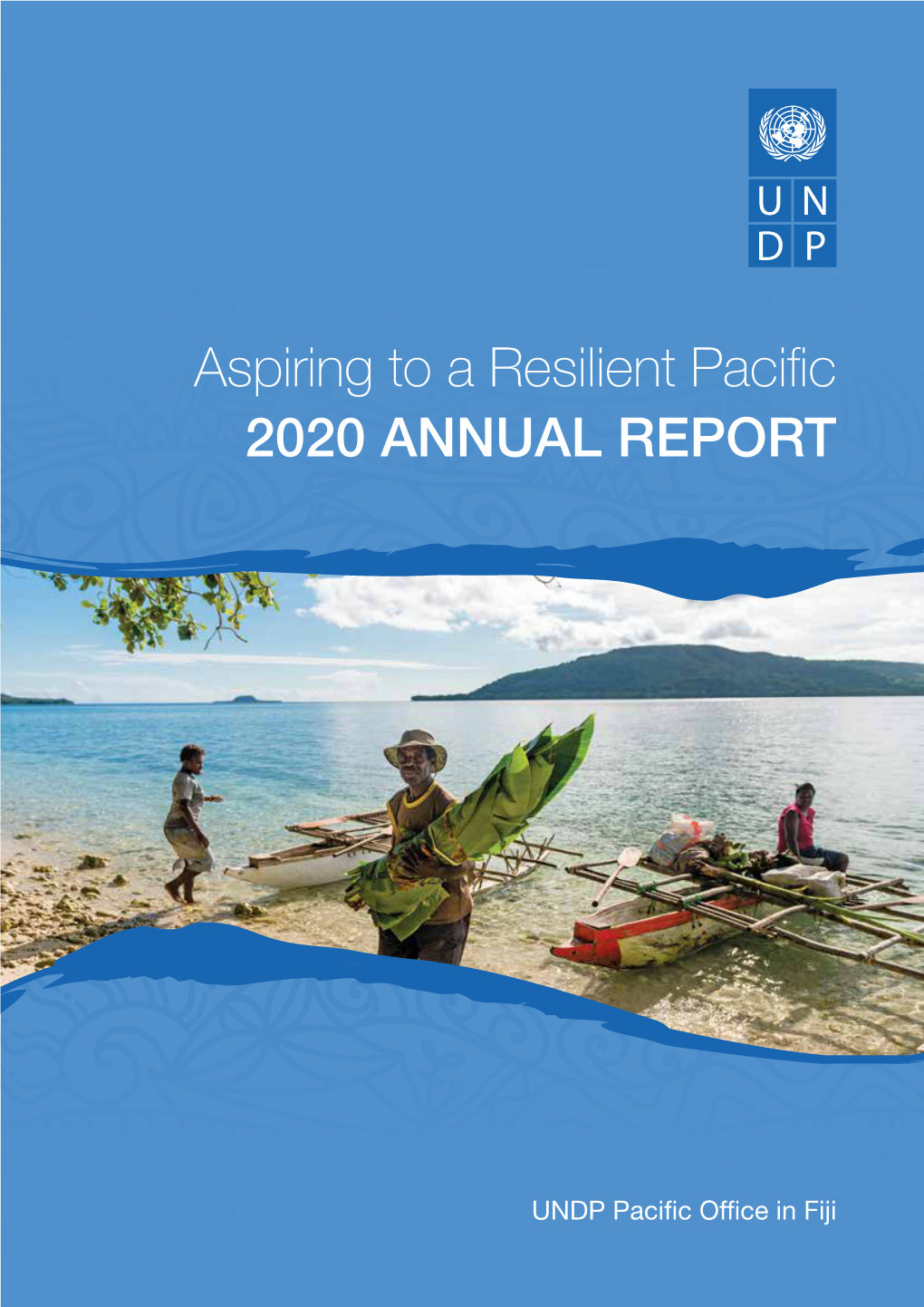 Aspiring to a Resilient Pacific 2020 Annual Report