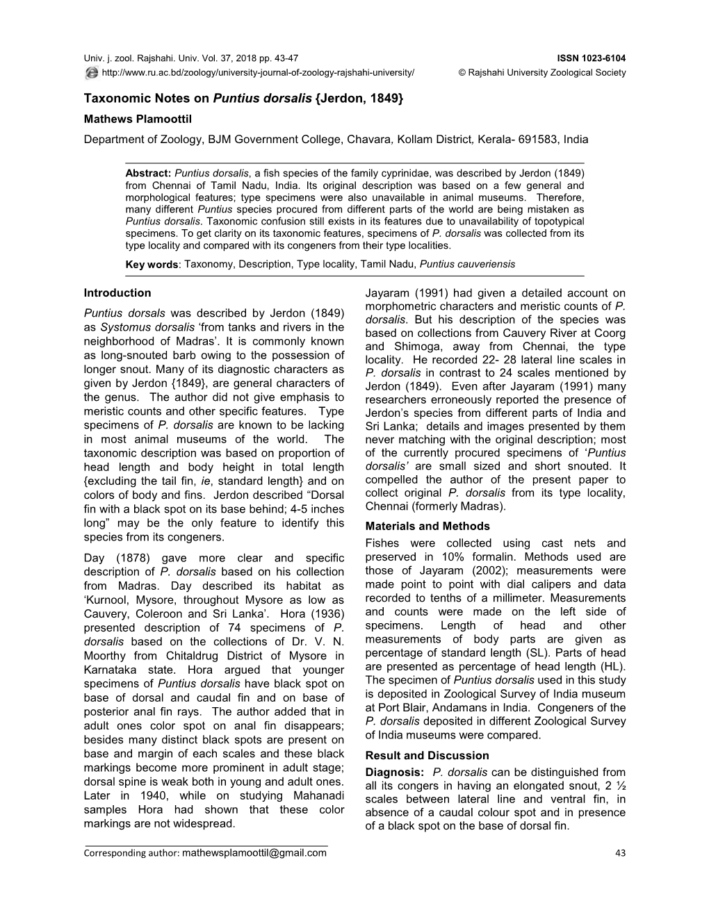 Taxonomic Notes on Puntius Dorsalis {Jerdon, 1849} Mathews Plamoottil Department of Zoology, BJM Government College, Chavara, Kollam District, Kerala- 691583, India