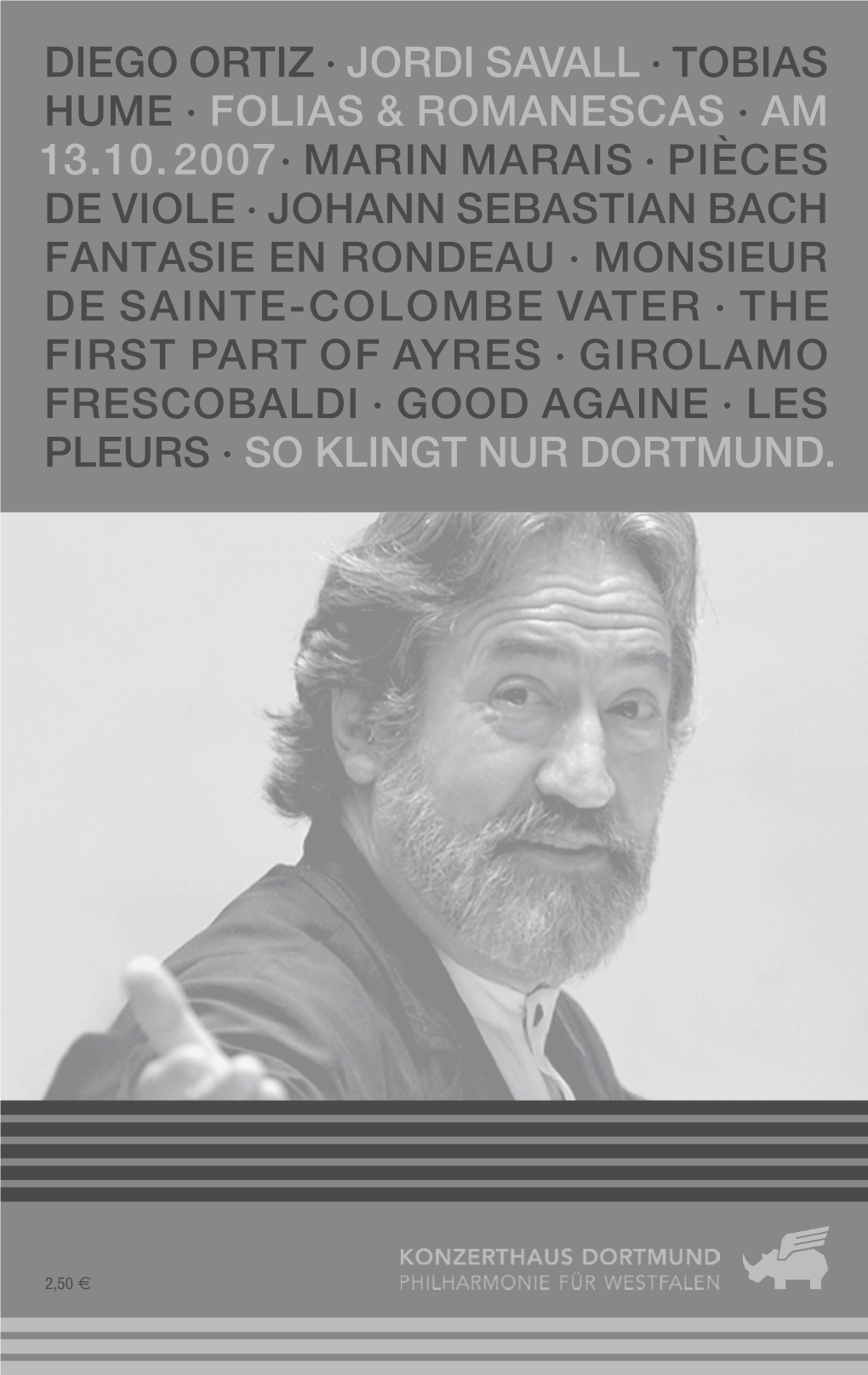 Diego Ortiz · Jordi Savall · Tobias Hume · Folias & Romanescas · Am 13.10.2007· Marin Marais · Pièces De Viole ·