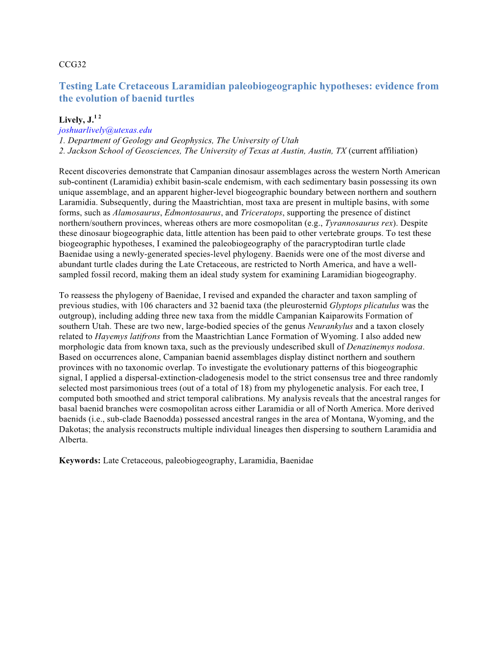 Testing Late Cretaceous Laramidian Paleobiogeographic Hypotheses: Evidence from the Evolution of Baenid Turtles