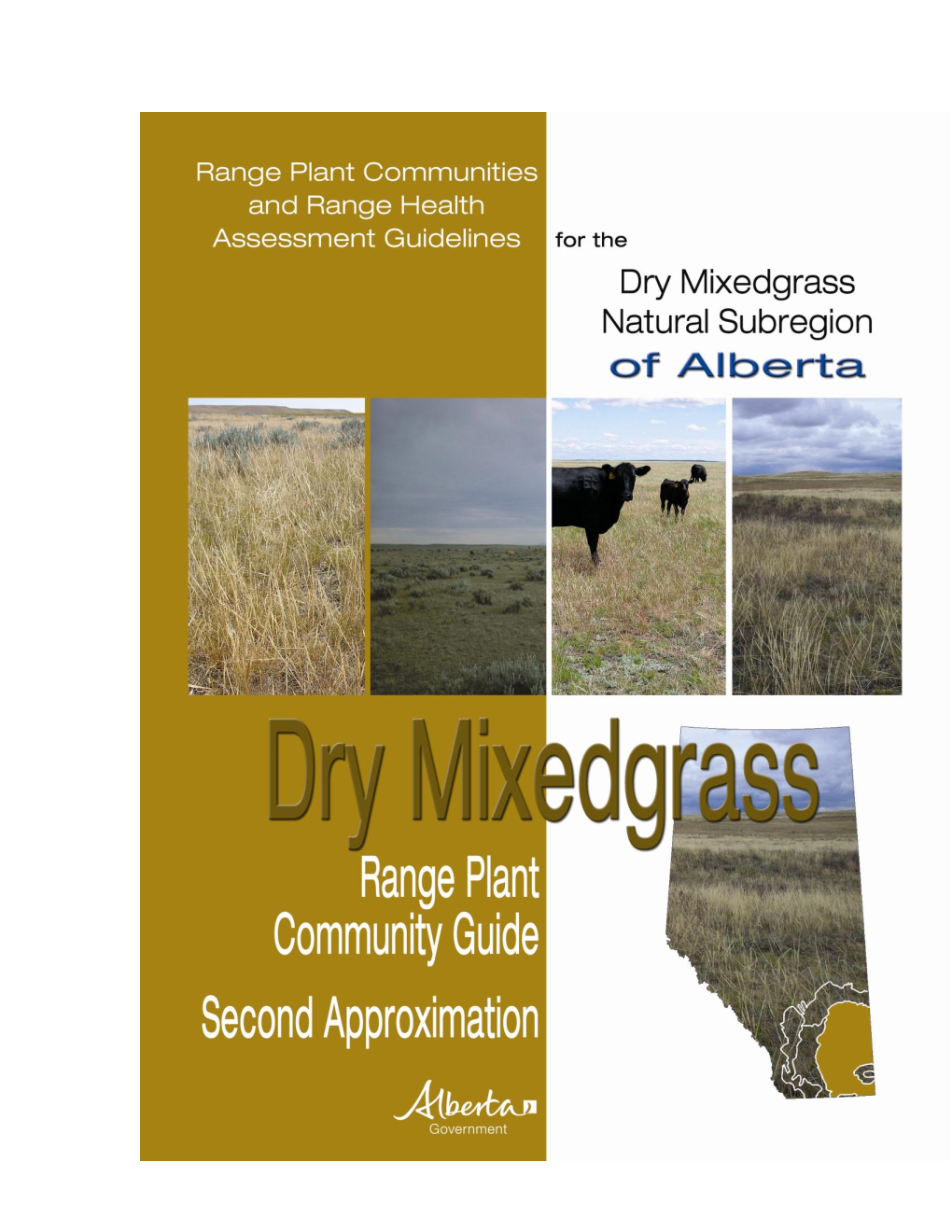 Range Plant Communities and Range Health Assessment Guidelines for the Dry Mixedgrass Natural Subregion of Alberta