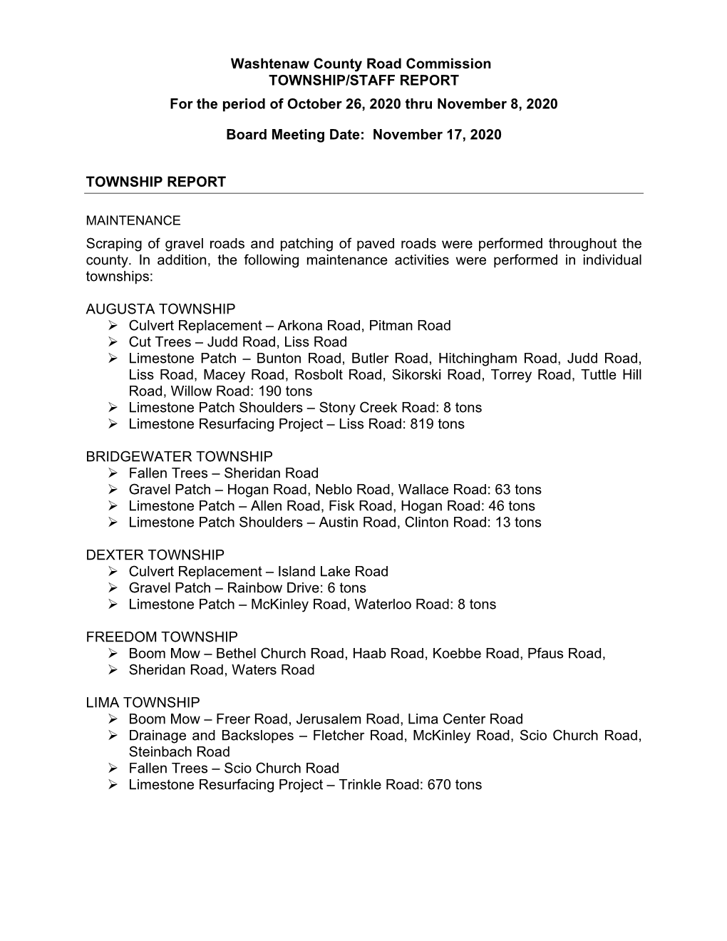 Washtenaw County Road Commission TOWNSHIP/STAFF REPORT for the Period of October 26, 2020 Thru November 8, 2020