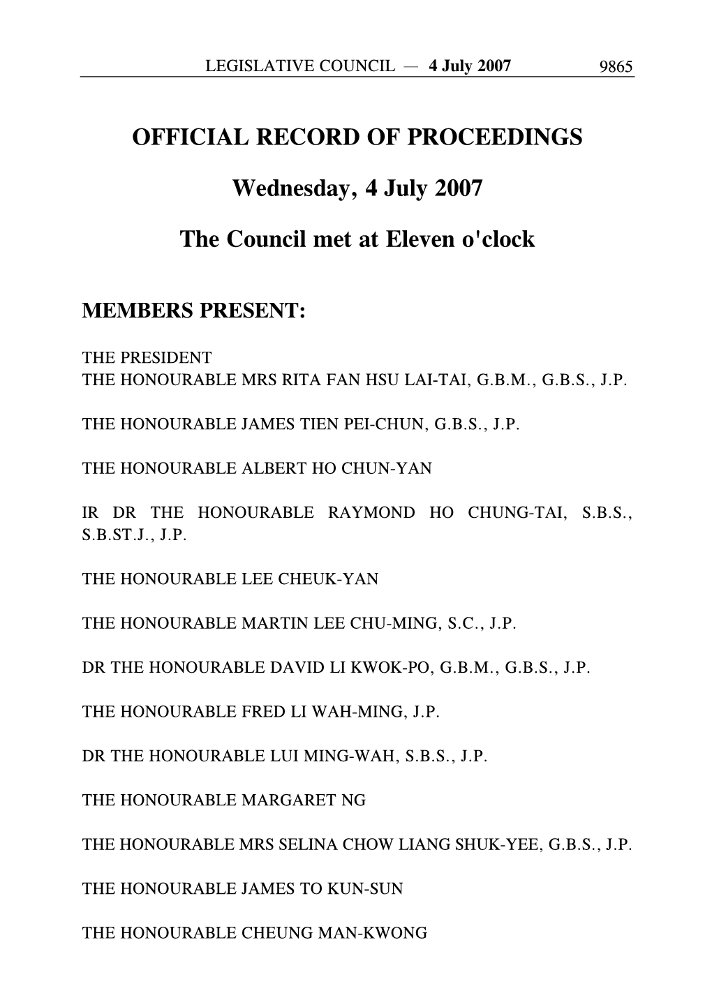 OFFICIAL RECORD of PROCEEDINGS Wednesday, 4 July 2007 the Council Met at Eleven O'clock