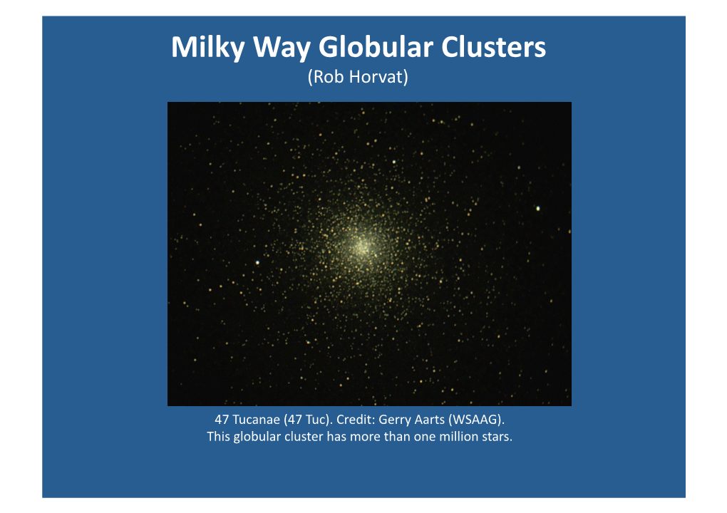 Milky Way Globular Clusters (Rob Horvat)