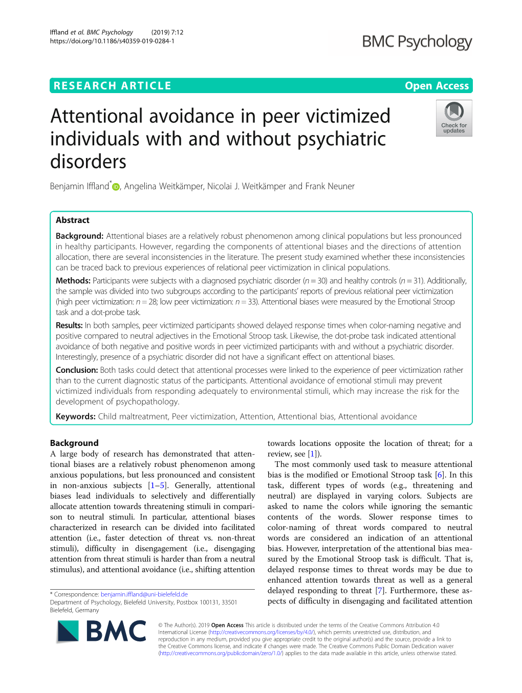 Attentional Avoidance in Peer Victimized Individuals with and Without Psychiatric Disorders Benjamin Iffland* , Angelina Weitkämper, Nicolai J