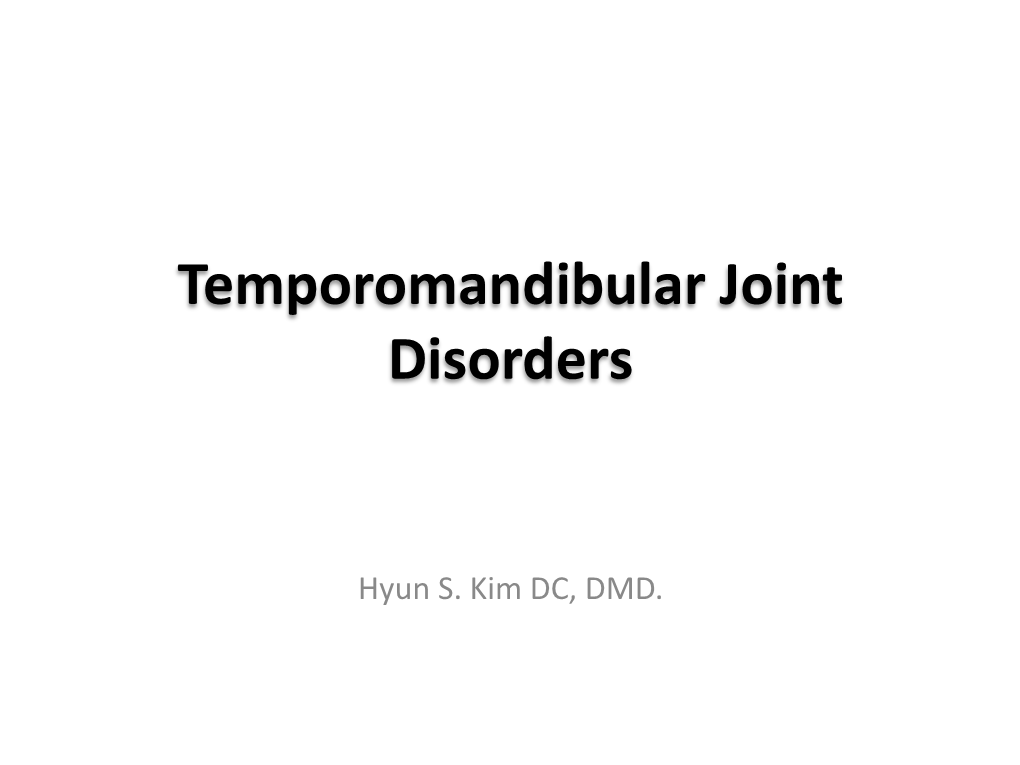 Temporomandibular Joint Disorders