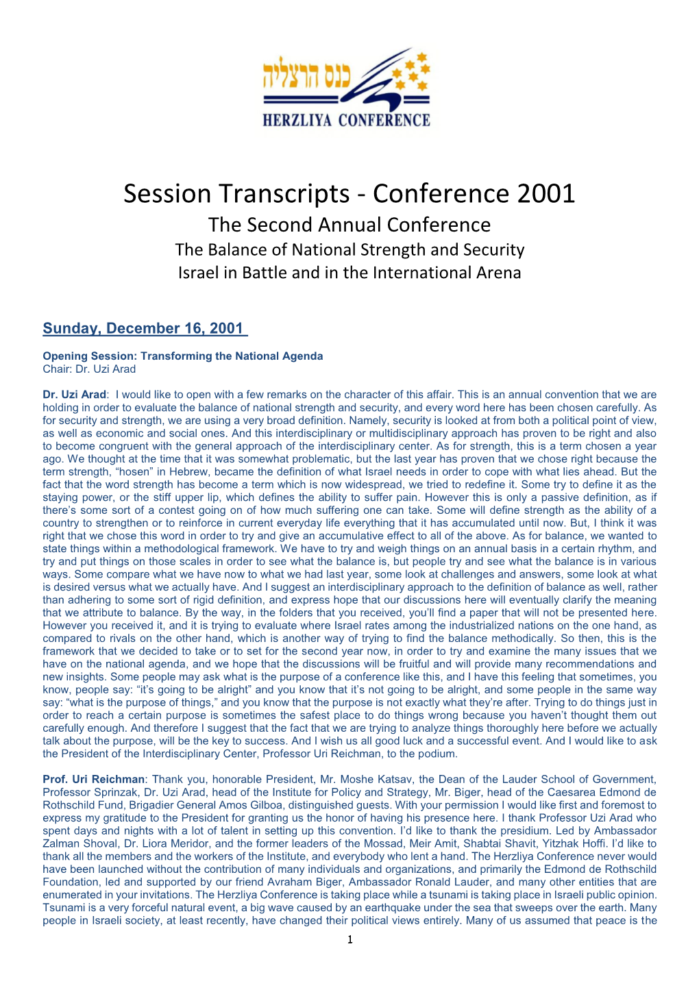 Session Transcripts - Conference 2001 the Second Annual Conference the Balance of National Strength and Security Israel in Battle and in the International Arena