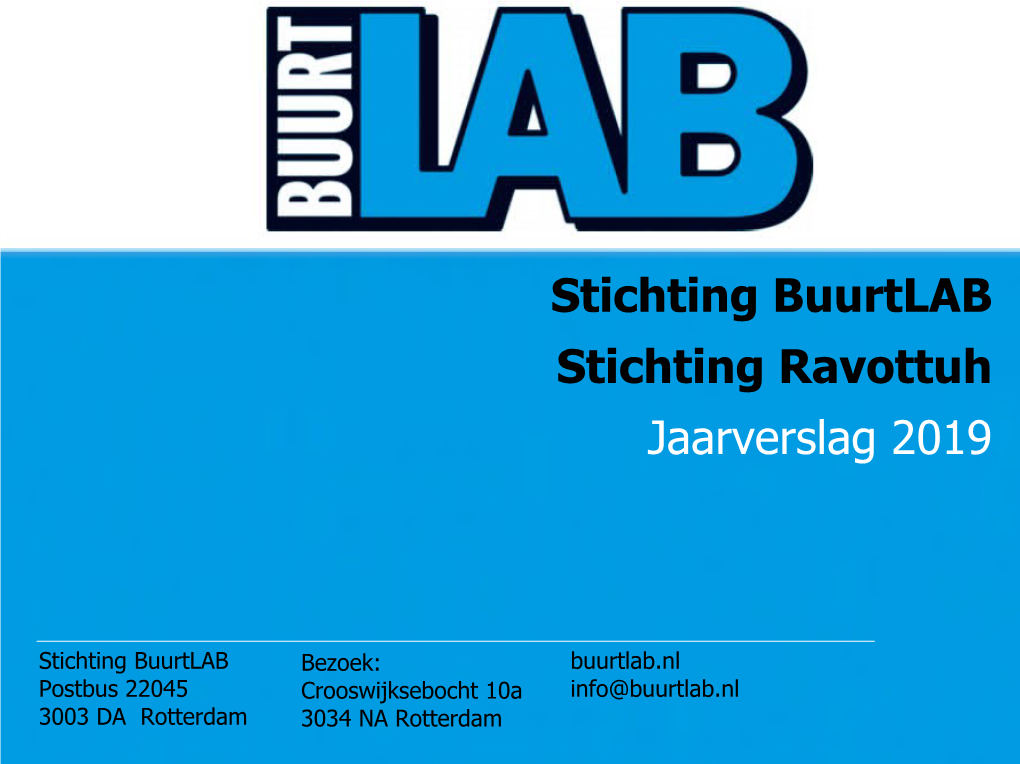 Stichting Buurtlab Stichting Ravottuh Jaarverslag 2019