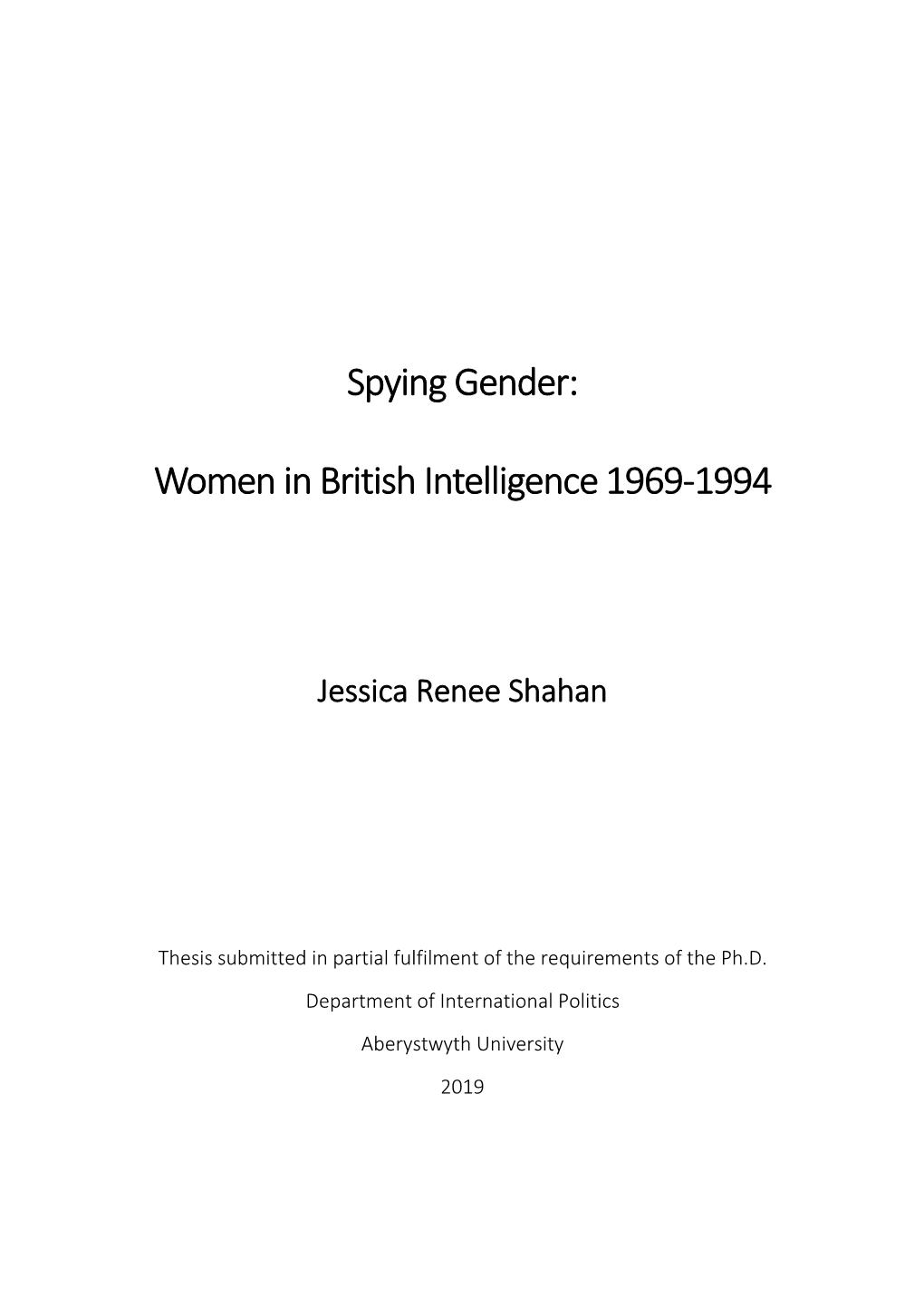 Spying Gender: Women in British Intelligence 1969-1994