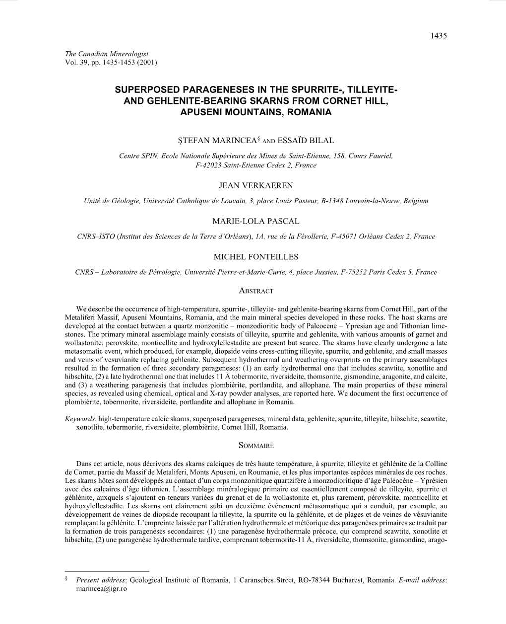 Superposed Parageneses in the Spurrite-, Tilleyite- and Gehlenite-Bearing Skarns from Cornet Hill, Apuseni Mountains, Romania