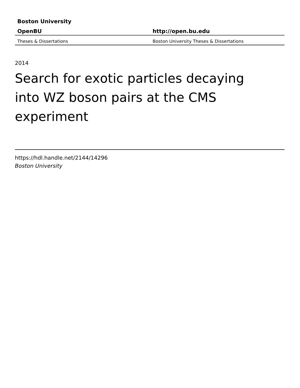 Search for Exotic Particles Decaying Into WZ Boson Pairs at the CMS Experiment