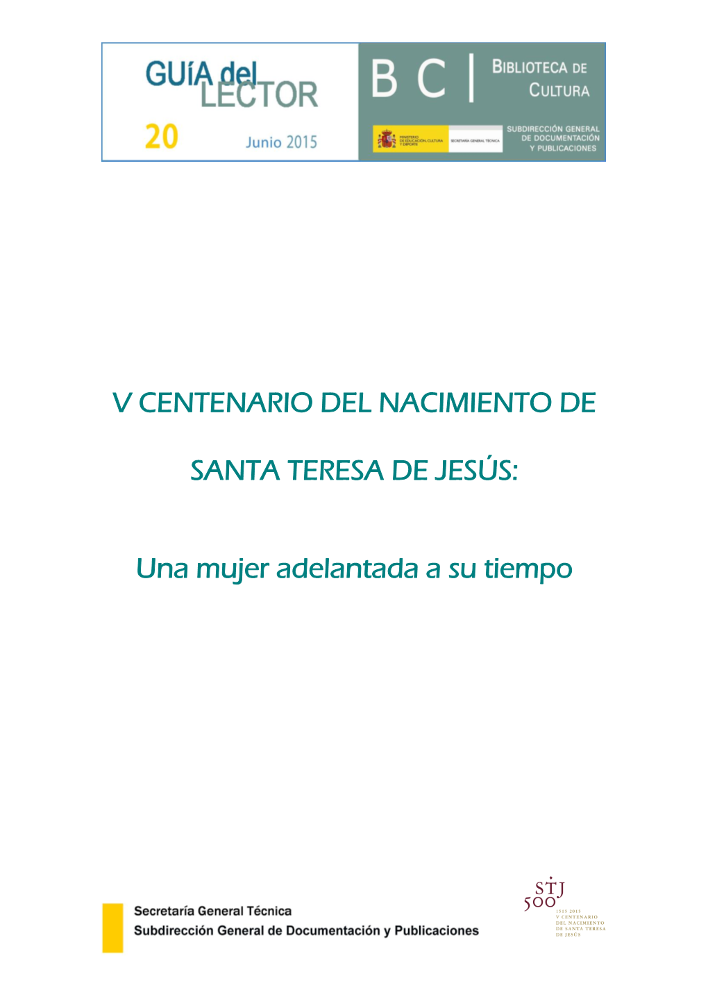 V Centenario Del Nacimiento De Santa Teresa De Jesús