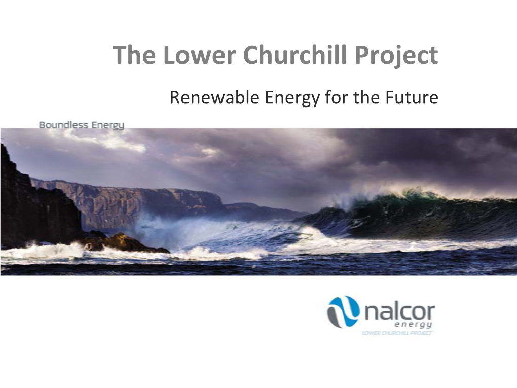 The Lower Churchill Project Renewable Energy for the Future Safety Moment