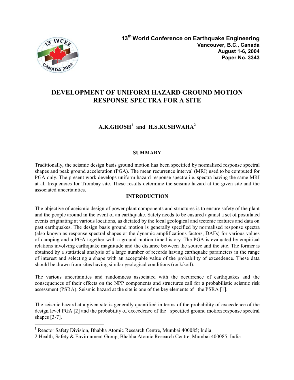 Development of Uniform Hazard Ground Motion Response Spectra for a Site