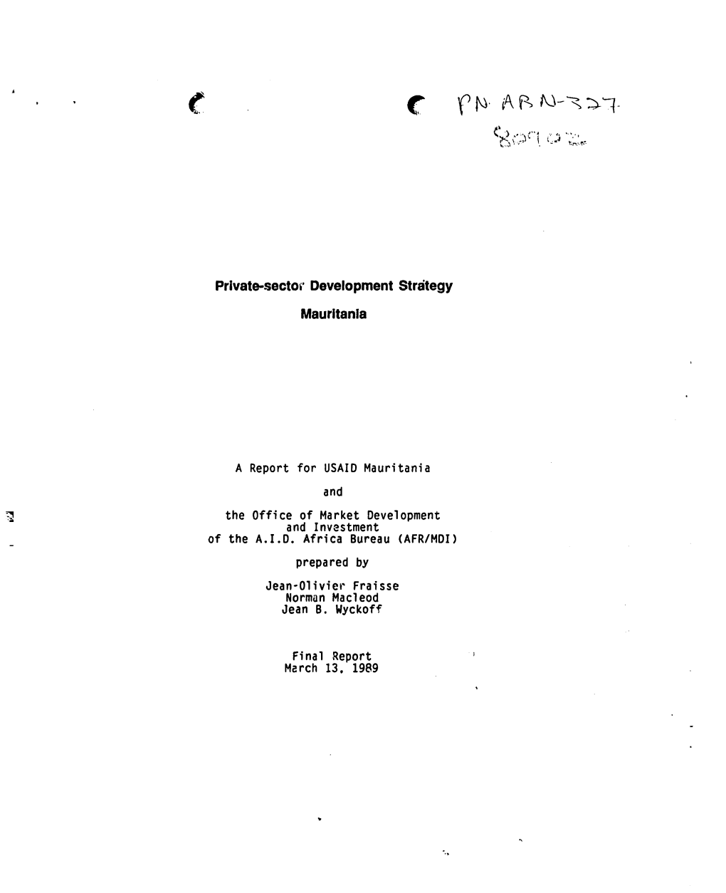 A Report for USAID Mauritania and the Office of Market Development and Investment of the A.I.D