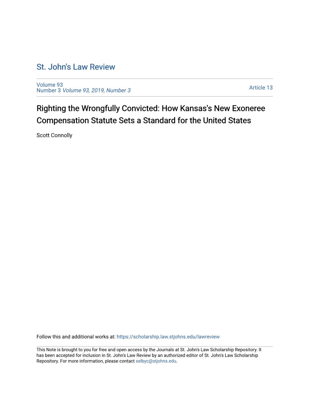 Righting the Wrongfully Convicted: How Kansas's New Exoneree Compensation Statute Sets a Standard for the United States