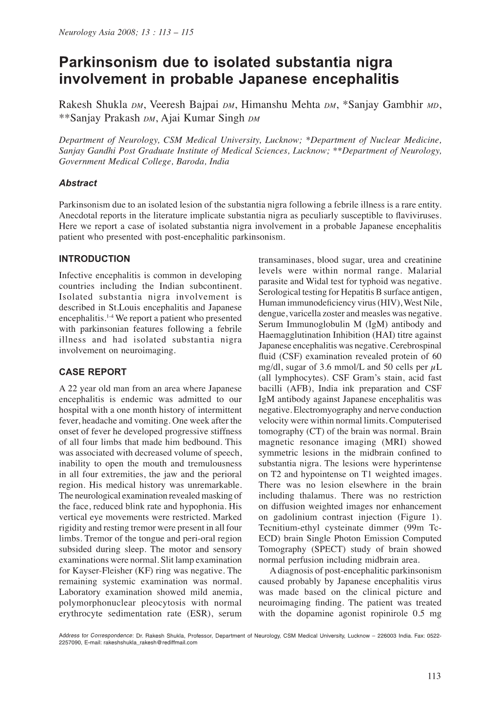 Parkinsonism Due to Isolated Substantia Nigra Involvement in Probable Japanese Encephalitis