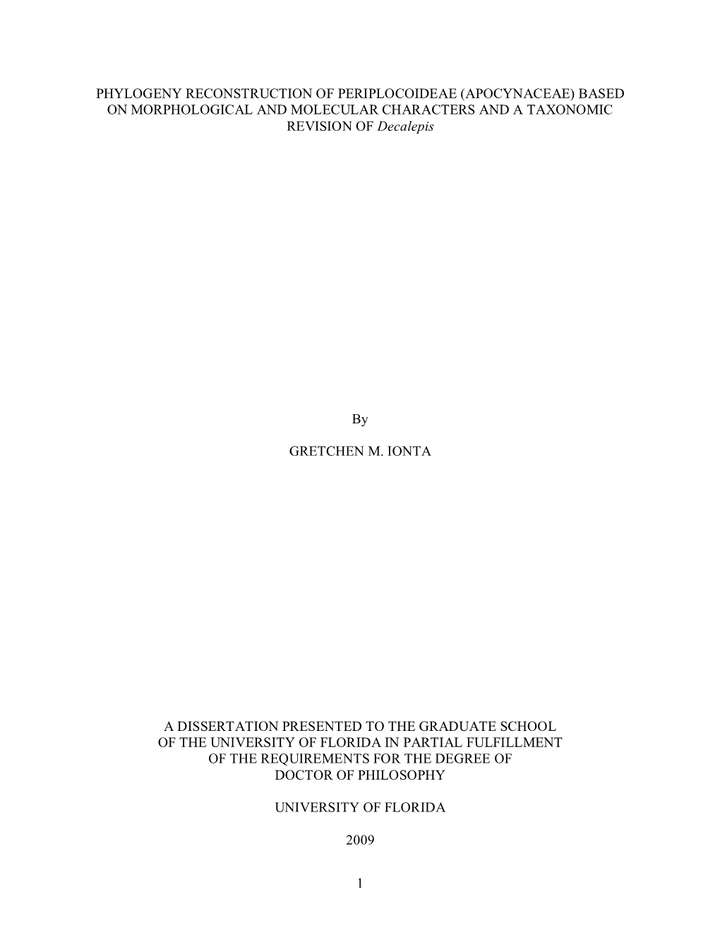 PHYLOGENY RECONSTRUCTION of PERIPLOCOIDEAE (APOCYNACEAE) BASED on MORPHOLOGICAL and MOLECULAR CHARACTERS and a TAXONOMIC REVISION of Decalepis