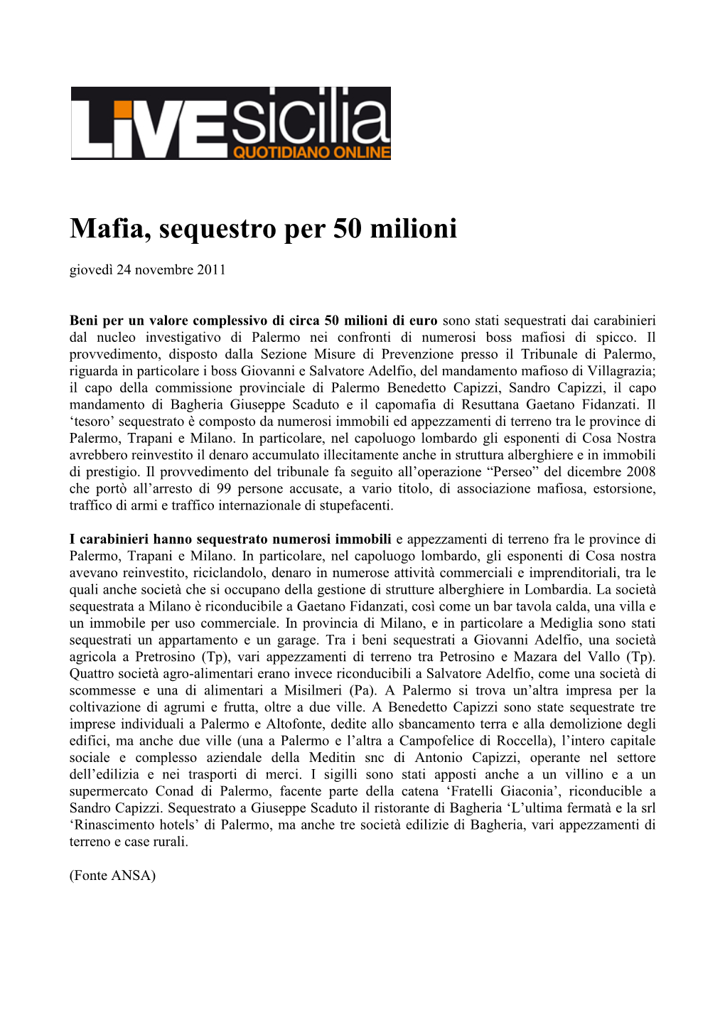 Mafia, Sequestro Per 50 Milioni Giovedì 24 Novembre 2011
