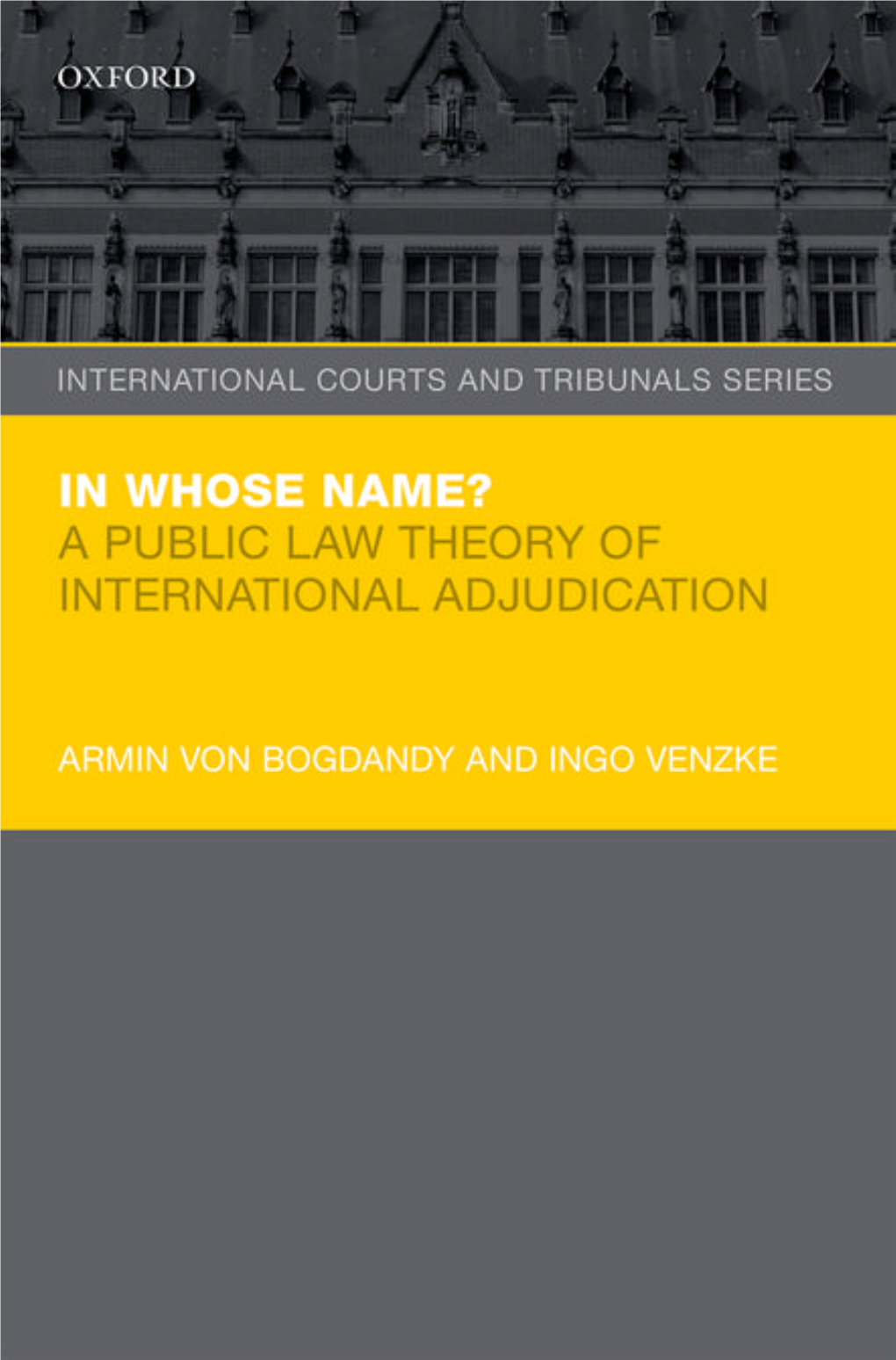 In Whose Name? INTERNATIONAL COURTS and TRIBUNALS SERIES