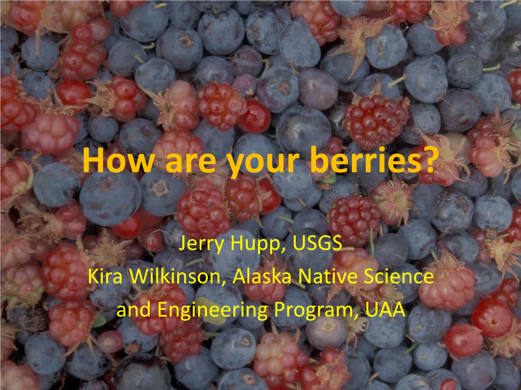 How Are Your Berries?