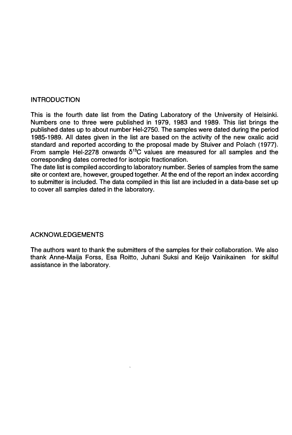 INTRODUCTION This Is the Fourth Date List from the Dating Laboratory