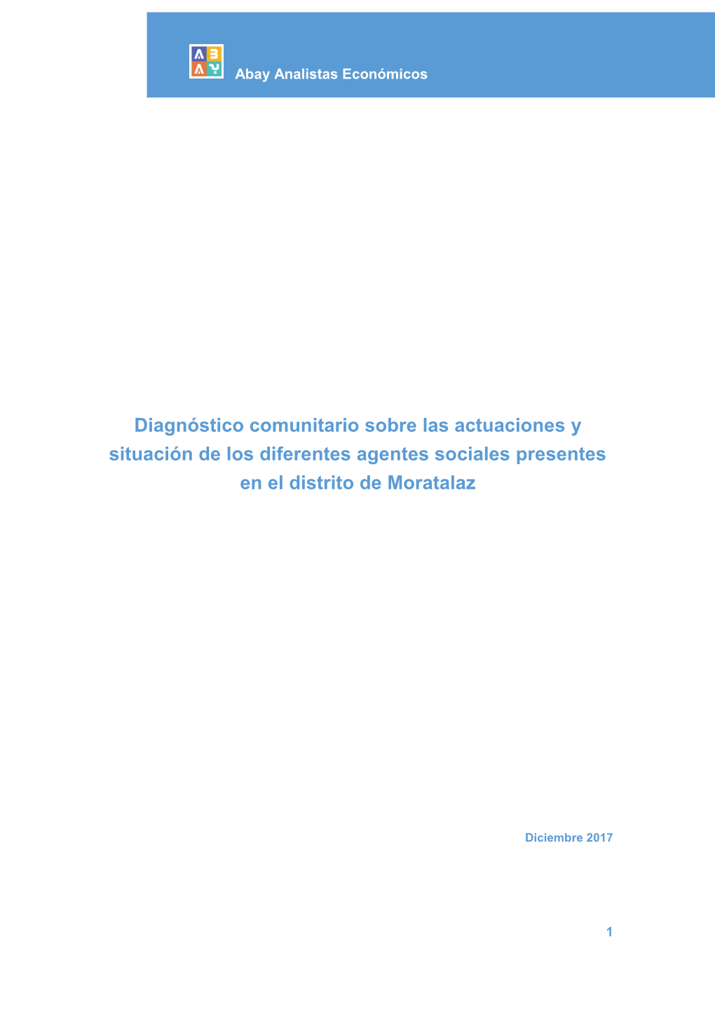 Diagnóstico Comunitario Sobre Las Actuaciones Y Situación De Los Diferentes Agentes Sociales Presentes En El Distrito De Moratalaz