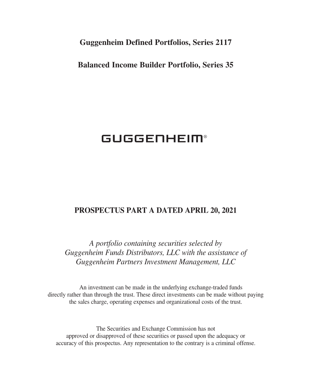 Guggenheim Defined Portfolios, Series 2117 Balanced Income Builder Portfolio, Series 35 the Trust Portfolio As of the Inception Date, April 20, 2021