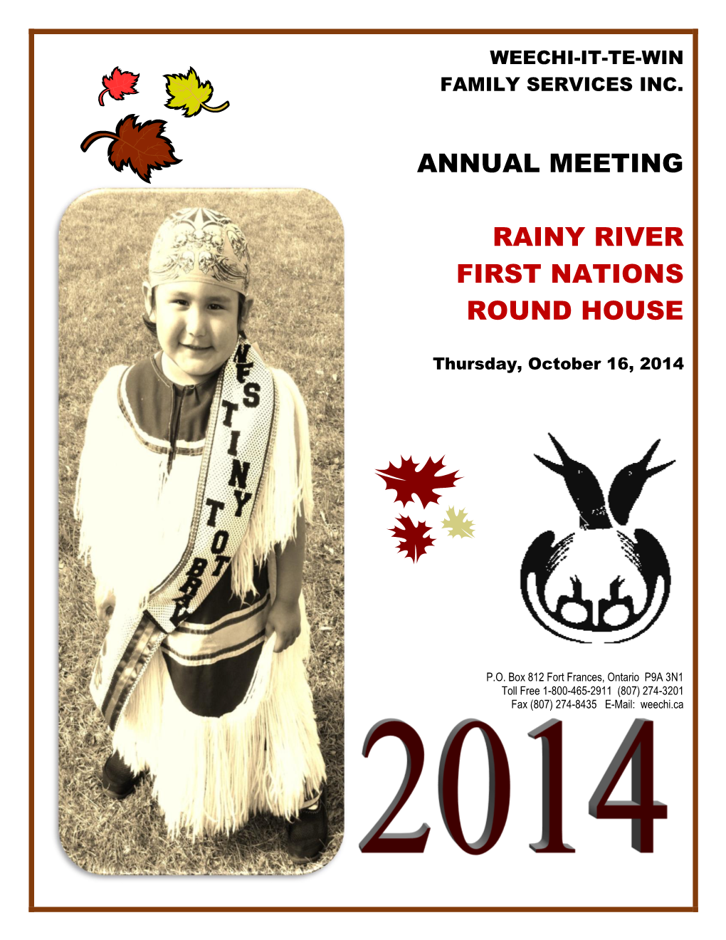 Annual Meeting Rainy River First Nations Round House