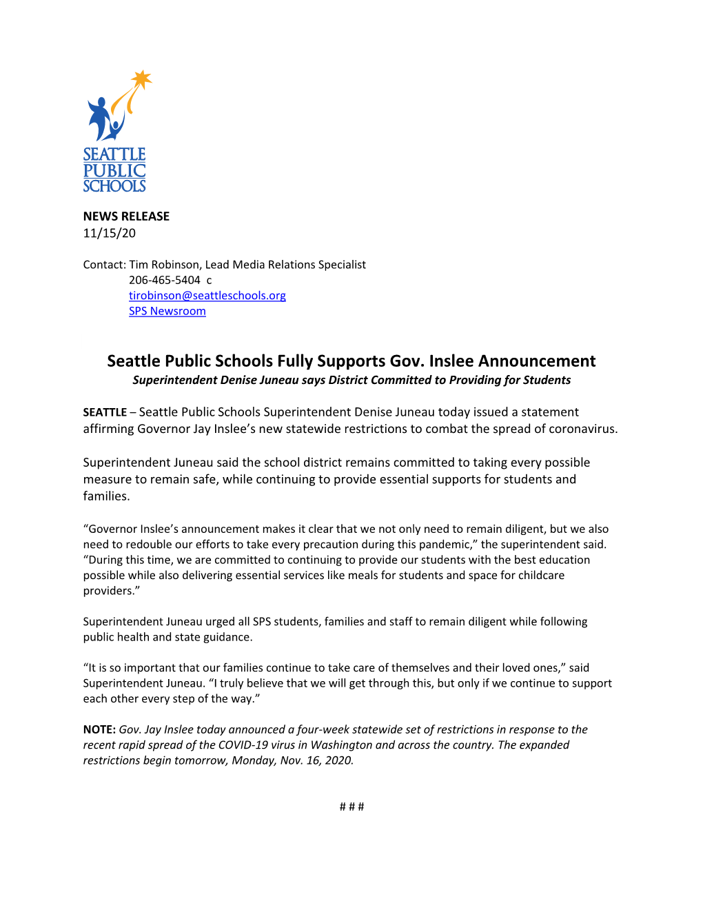 Seattle Public Schools Fully Supports Gov. Inslee Announcement Superintendent Denise Juneau Says District Committed to Providing for Students