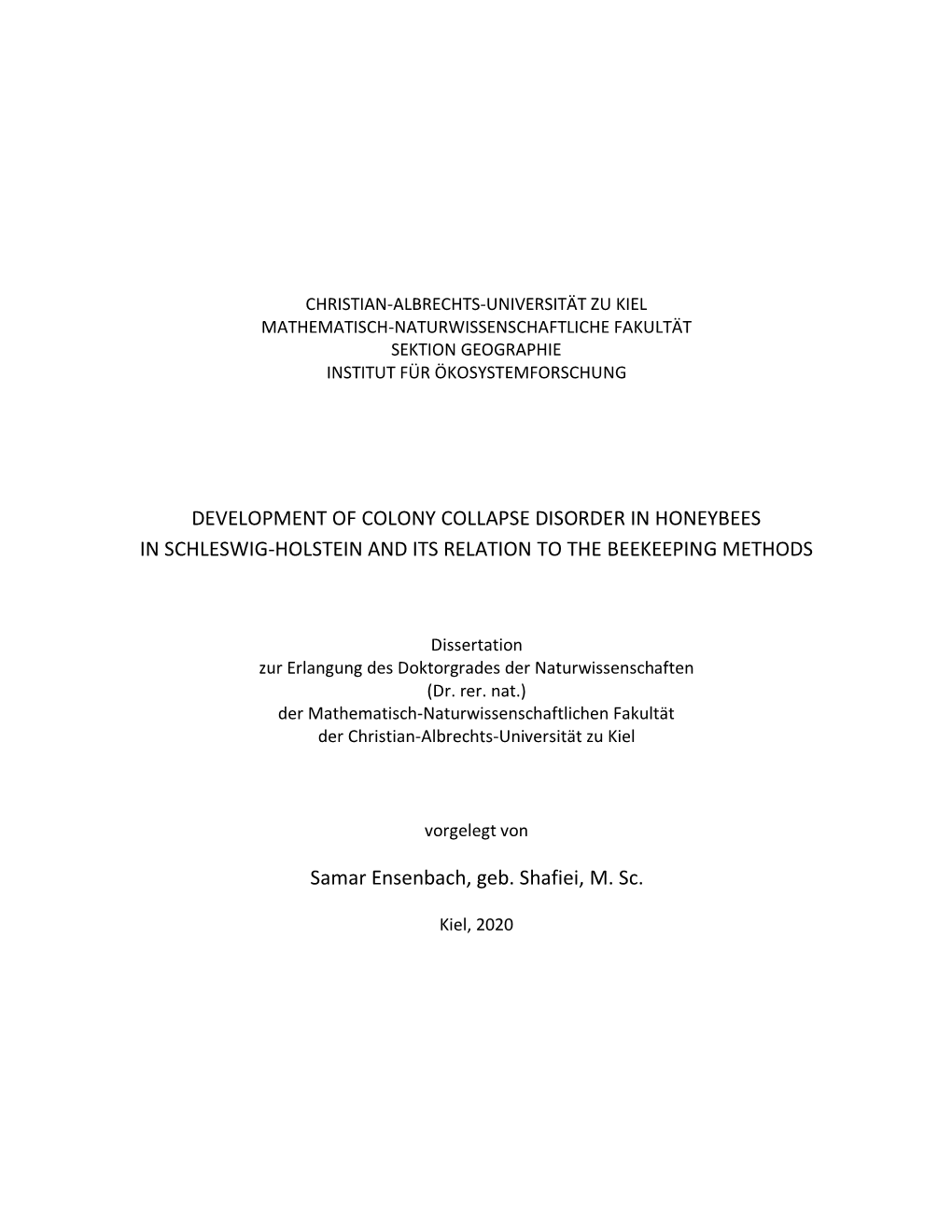 Development of Colony Collapse Disorder in Honeybees in Schleswig-Holstein and Its Relation to the Beekeeping Methods