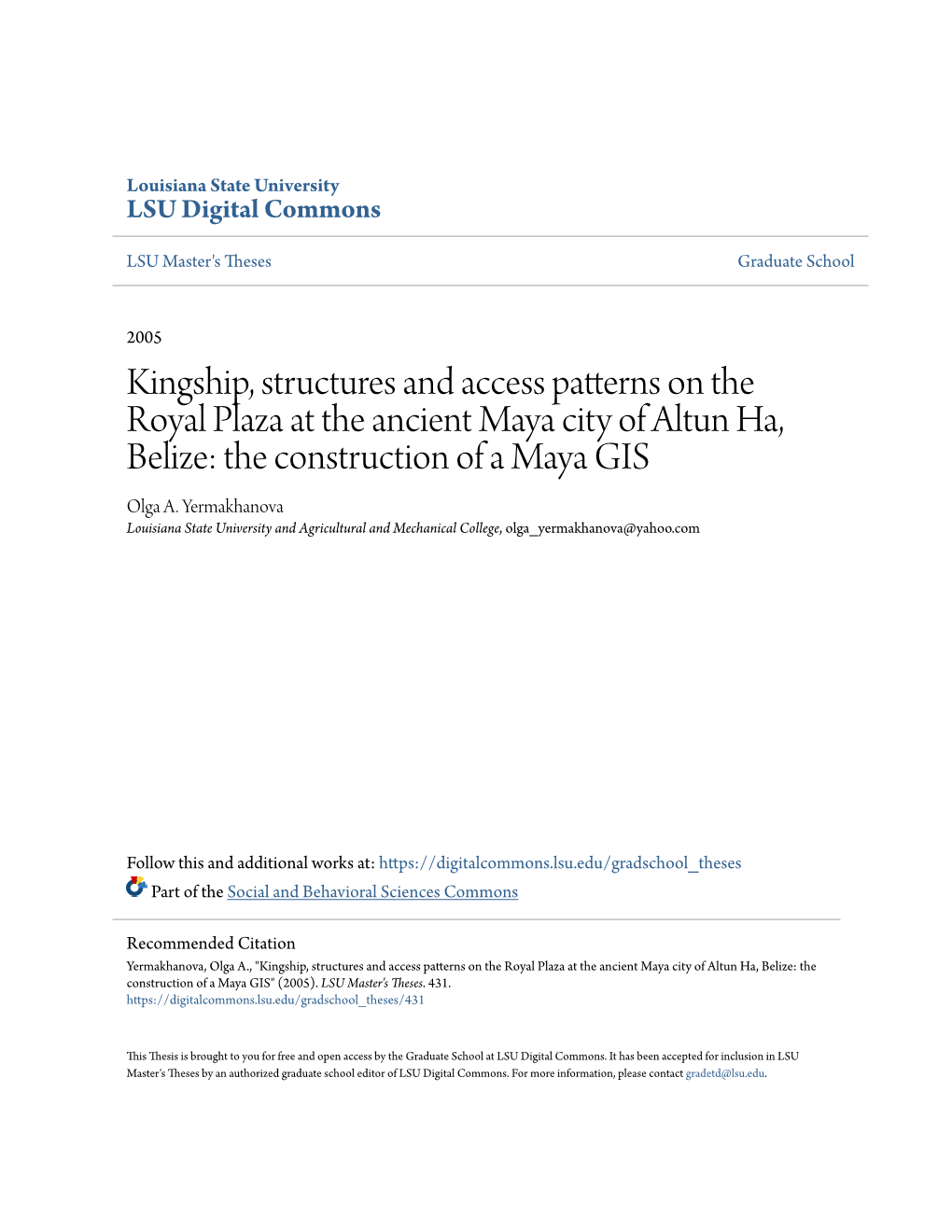 Kingship, Structures and Access Patterns on the Royal Plaza at the Ancient Maya City of Altun Ha, Belize: the Construction of a Maya GIS Olga A