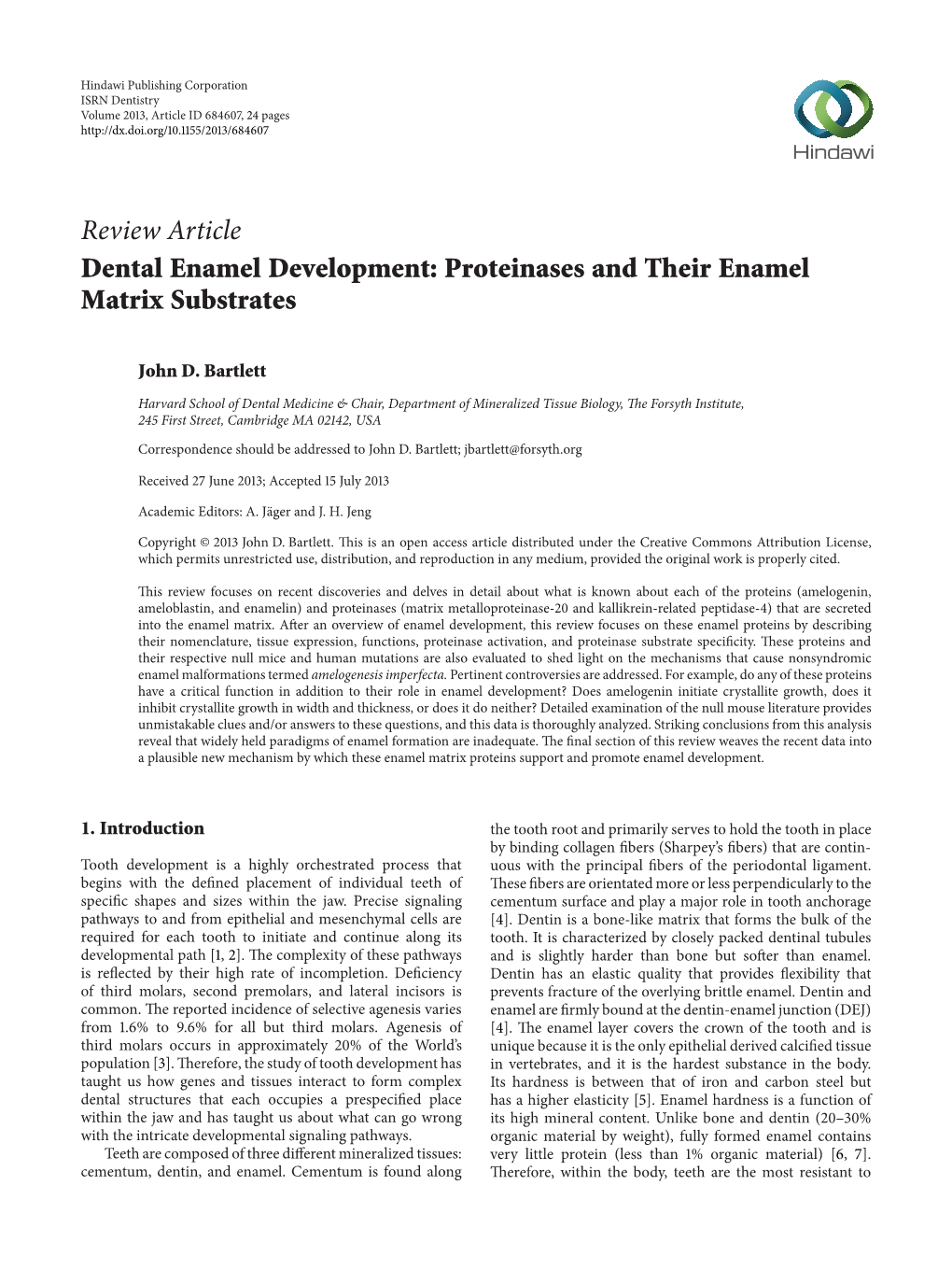Dental Enamel Development: Proteinases and Their Enamel Matrix Substrates