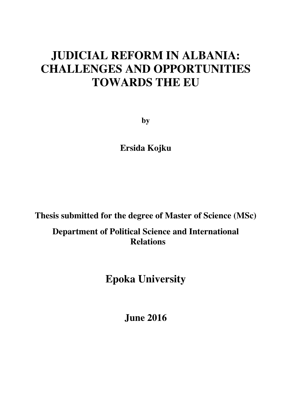 Judicial Reform in Albania: Challenges and Opportunities Towards the Eu