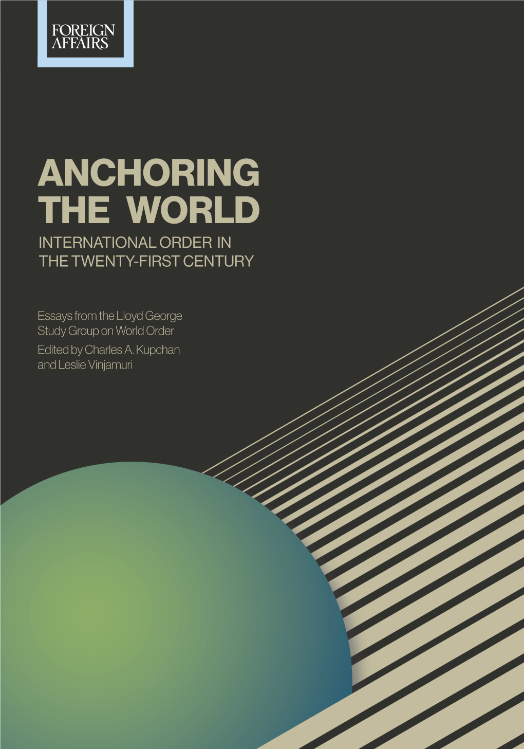 Anchoring the World International Order in the Twenty-First Century