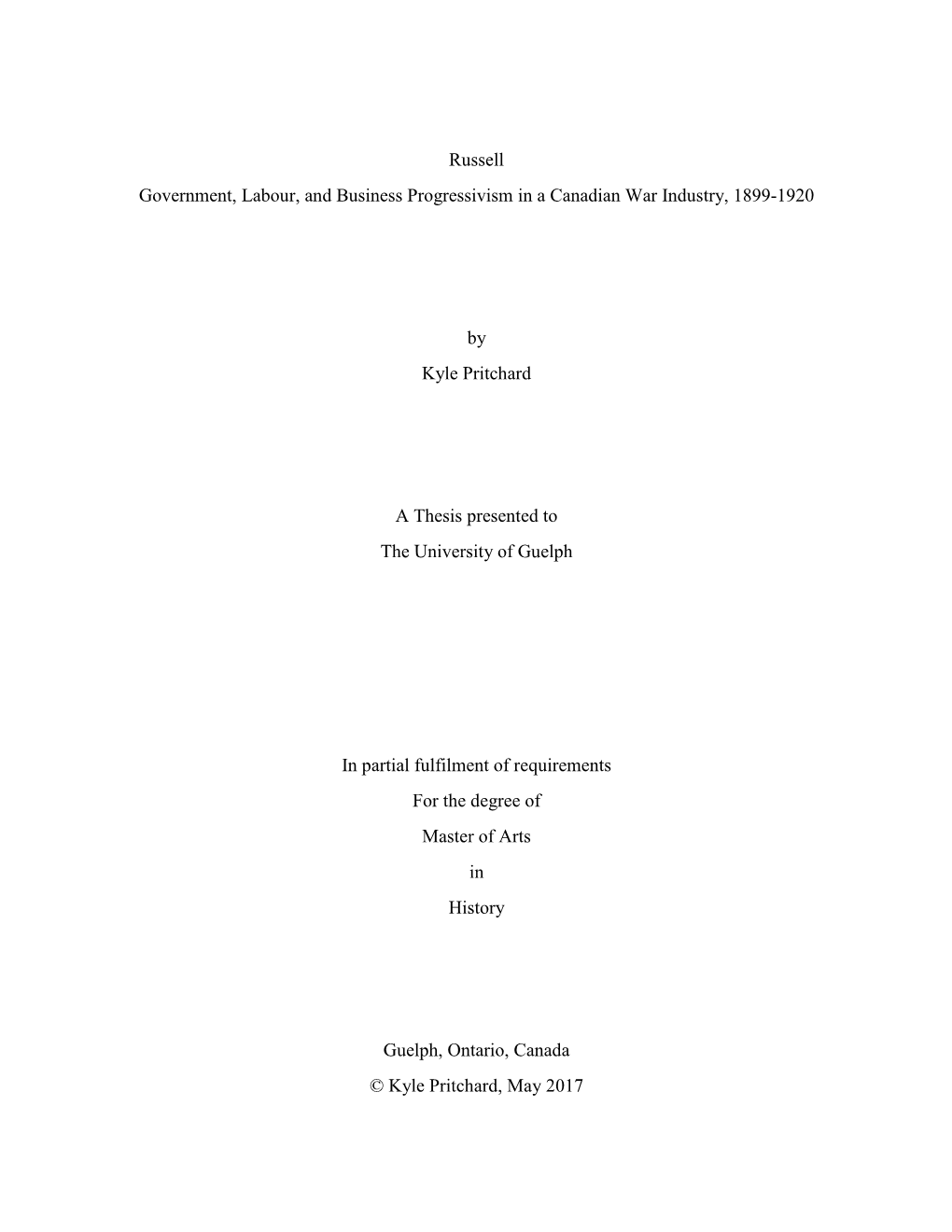 Russell Government, Labour, and Business Progressivism in a Canadian War Industry, 1899-1920