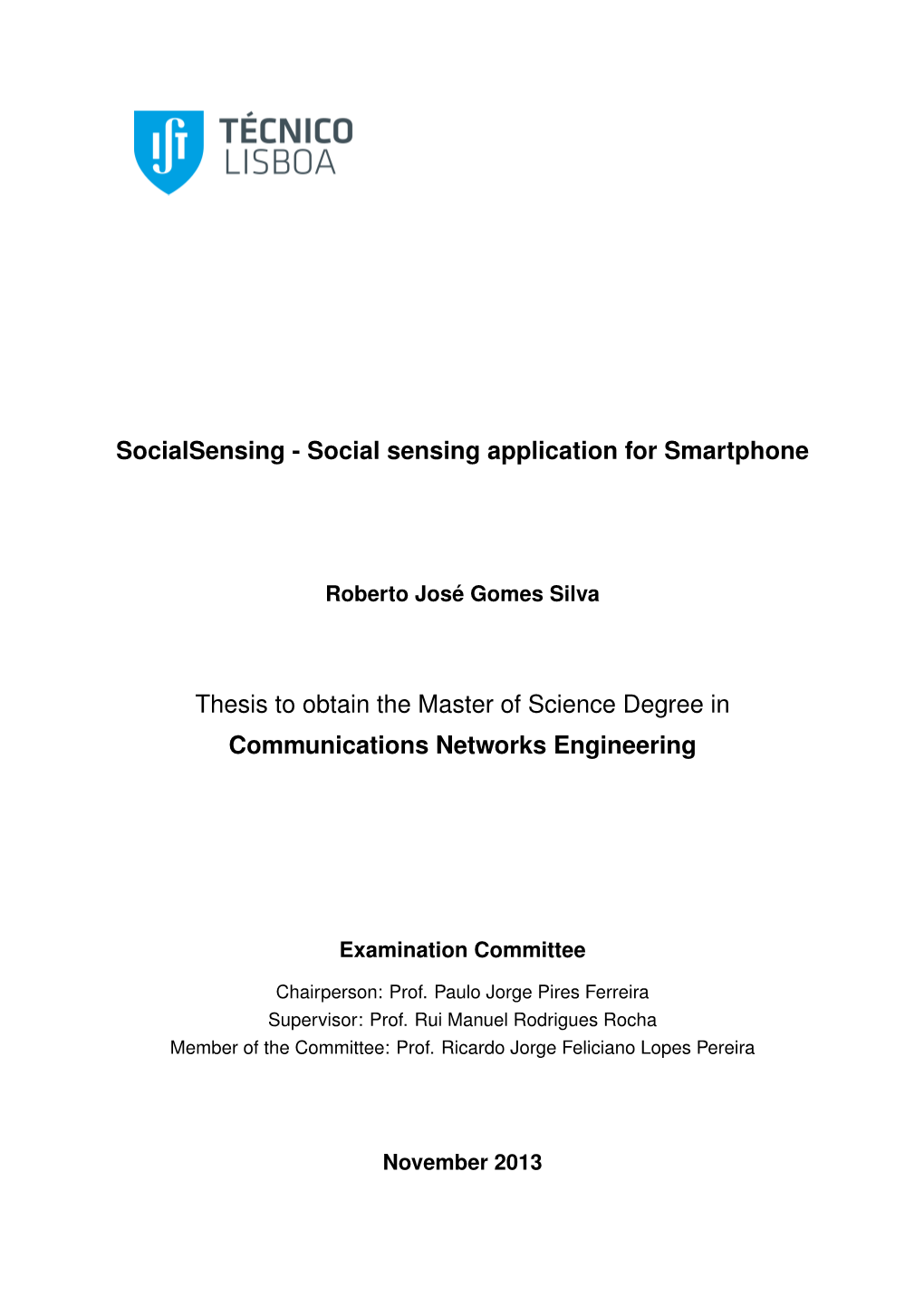 Social Sensing Application for Smartphone Thesis to Obtain The