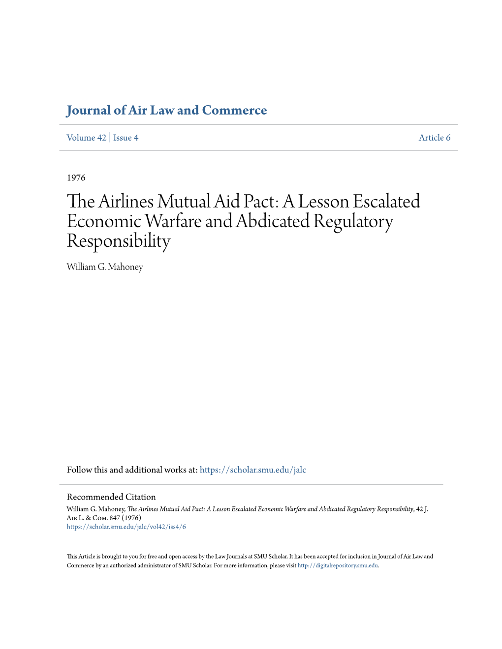 The Airlines Mutual Aid Pact: a Lesson Escalated Economic Warfare and Abdicated Regulatory Responsibility William G