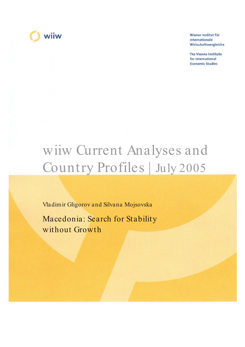 Wiiw Current Analyses and Country Profiles 22: Macedonia