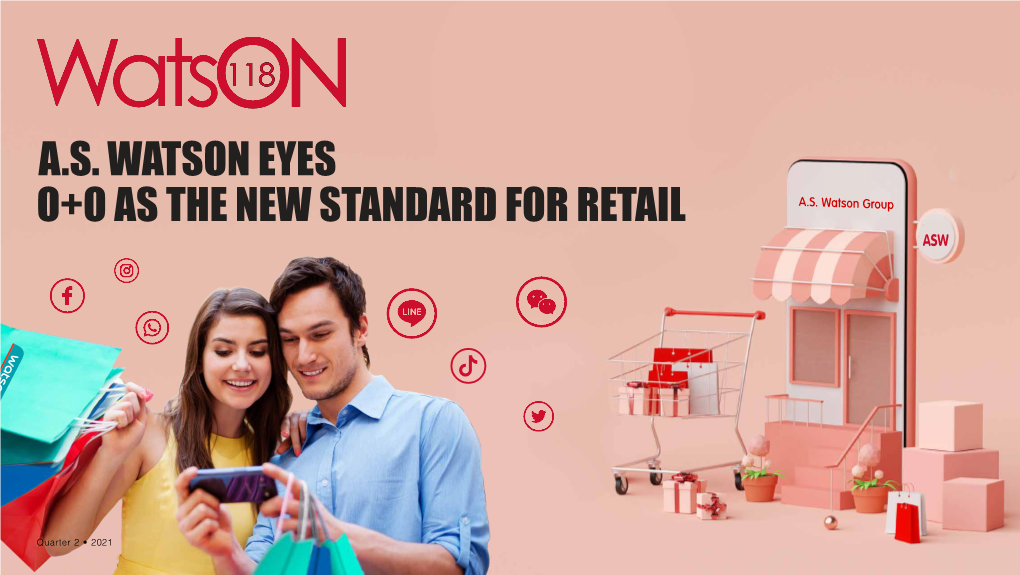 A.S. Watson Eyes O+O As the New Standard for Retail Asw