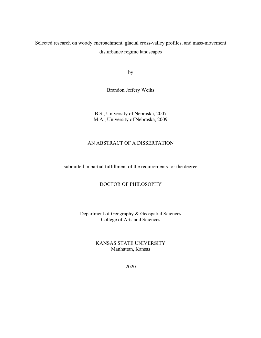 Selected Research on Woody Encroachment, Glacial Cross-Valley Profiles, and Mass-Movement Disturbance Regime Landscapes