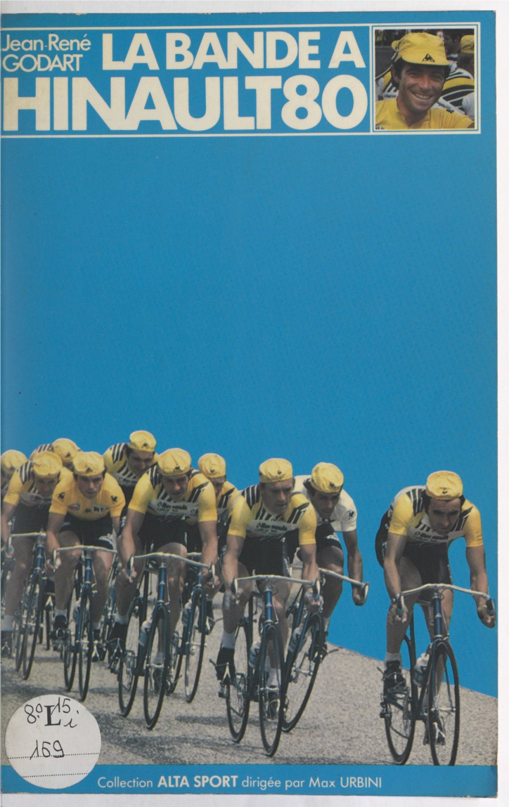 La Bande À Hinault 80