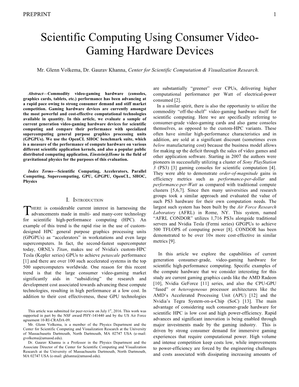 Scientific Computing Using Consumer Video- Gaming Hardware Devices